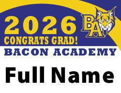 ALL CAPS Full Name - Bacon Academy Graduation Sign