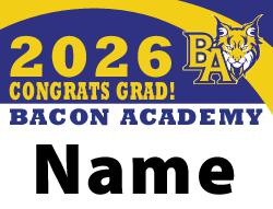 First Name only - Bacon Academy Graduation Sign